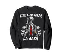 Calacas Chidas Gym Funny Sarcasm Slang Mexican Skull Sayings Sweatshirt