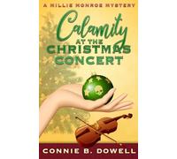 Calamity at the Christmas Concert: A Bookmobile Driver Cozy Mystery (Millie Monroe Mysteries)