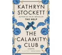 Calamity Club : a Novel - Hardcover NEW Kathryn Stocket 2026