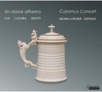 Calamus Consort - Un Dolce Affanno