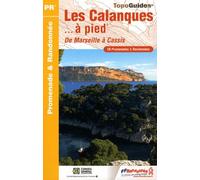 Calanques a Pied 28PR de Marseille a Cassis: FFR.P132: 0