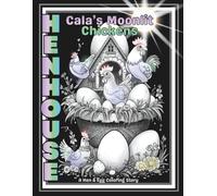 Cala's Moonlit Chickens: A Story Coloring Book: Midnight Garden Series / Chicken Lore / Blackback / 100 Pages / Large 8.5x11 (Calendoulah’s Midnight Garden Series)