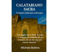 Calatabiano Sacra: Il mistero della luce sull’acqua