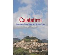 Calatafimi: Behind the Stone Walls of a Sicilian Town