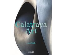 Santiago Calatrava – Calatrava: Art – Hirmer Verlag