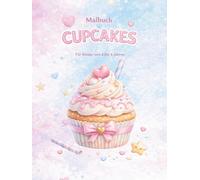 Calbuch Cupcakes: Für Kinder von 2 bis 4 Jähren