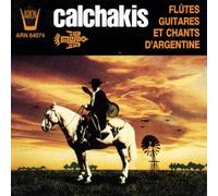 Calchakis - Flutes, Guitares Et Chants D'argentine [French Import]