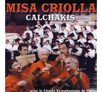 Calchakis - Misa Criolla