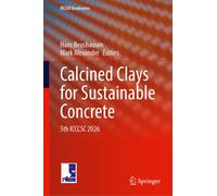 Calcined Clays for Sustainable Concrete: 5th ICCCSC 2026 (RILEM Bookseries, 76)