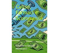 Calcio, Farmaci e Scommesse: Il calcio che fu e quello moderno