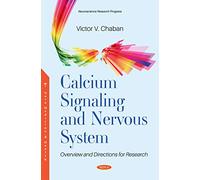 Calcium Signaling and Nervous System: Overview and Directions for Research