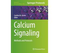 Calcium Signaling: Methods and Protocols (Methods in Molecular Biology)