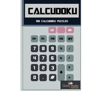Calcudoku: 100 calcudoku puzzles: Volume 1