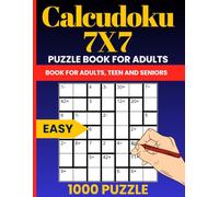 Calcudoku 7x7 Easy Puzzle Book: 1000 Beginner-Friendly Logic and Math Puzzles for Adults and Teens