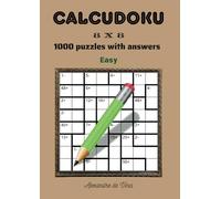 CALCUDOKU 8 X 8 EASY: 1000 puzzles with answers