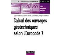 Calcul des ouvrages géotechniques selon l'Eurocode 7