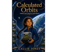 Calculated Orbits: Finding Your Center in Zero Gravity