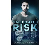 Calculated Risk: A Small-town Christian Romantic Suspense: 1 (Triumph Over Adversity)