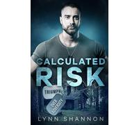 Calculated Risk (Triumph über Widrigkeiten)