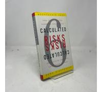 Calculated Risks: How to Know When Numbers Deceive You