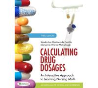 [(Calculating Drug Dosages: An Interactive Approach to Learning Nursing Math)] [Author: Sandra Luz Martinez de Castillo] published on (August, 2012)