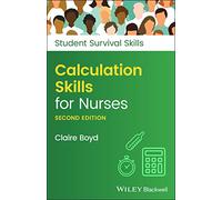 Calculation Skills for Nurses (Student Survival Skills)