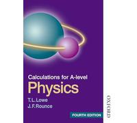 Calculations for A Level Physics - 4th Edition - Oxford University Press