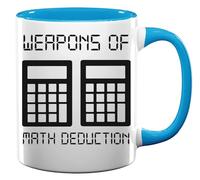 Calculators Weapons of Math Deduction Funny Ceramic Tea Coffee Mug Light Blue