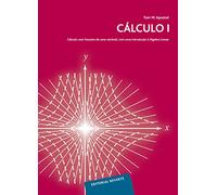 Cálculo. Cálculo com funçoes de una variável,: Cálculo com funçôes de uma variável, com uma introduçâo à Àlgebra Linear: Volumen 1 (Calculus)