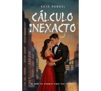 CÁLCULO INEXACTO: El amor no siempre sigue una fórmula.