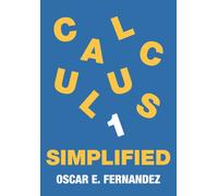 Calculus 1 Simplified : Differentiation and Integration