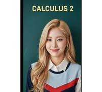 Calculus 2: The All in One Textbook (Haneul Choi Mathematics Textbooks)