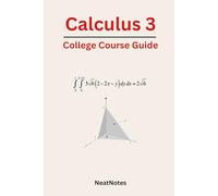 Calculus 3 Pocket Guide: Reference Guide to Calculus 3 (Course Summaries)