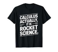 Calculus Actually It is Rocket Science, Mathematician T-Shirt