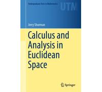 Calculus and Analysis in Euclidean Space