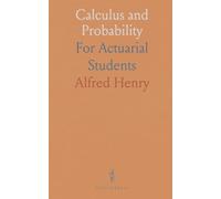 Calculus and Probability: For Actuarial Students