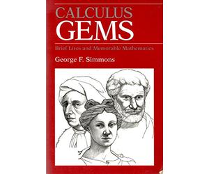 Calculus Gems: Brief Lives and Memorable Mathematics