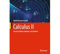 Calculus II: Practice Problems, Methods, and Solutions