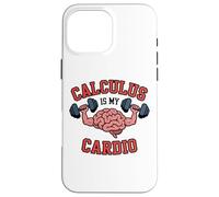 CALCULUS IS MY CARDIO Brain Lifting Weights Workout Gym Case for iPhone 16 Pro Max