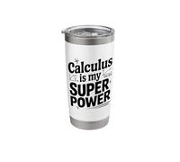 Calculus is My Superpower Math Lover Stainless Steel Insulated Tumbler