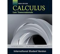 Calculus Late Transcendentals, International Student Version