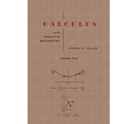 Calculus with Analytic Geometry by Angus E. Taylor Vol. 2