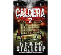Caldera 7: The End Is Here
