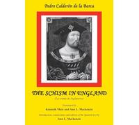 Calderon: The Schism in England: La cisma de Inglaterra (Aris & Phillips Hispanic Classics)