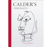 Calder's Portraits: A New Language