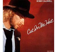 Caldwell, Bobby - Cat in the Hat