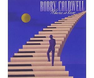 Caldwell, Bobby - Where Is Love