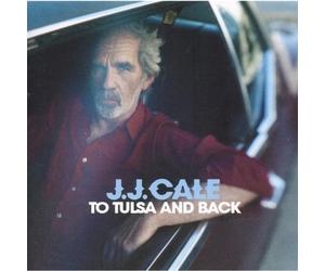 Cale, J.J. - To Tulsa and Back