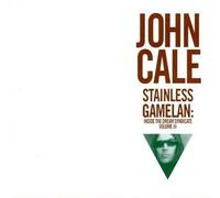 Cale, John - Stainless Gamelan: INSIDE THE DREAM SYNDICATE VOLUME III