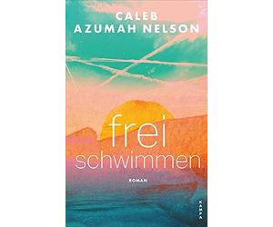 Caleb Azumah Nelson Nicolai von Schweder-Schreiner Freischwimmen (Hardback)